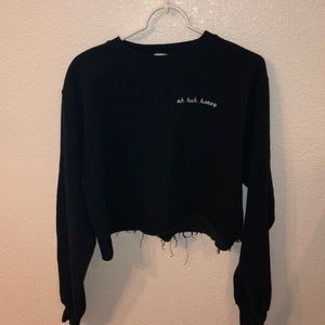 Uh huh honey sweatshirt